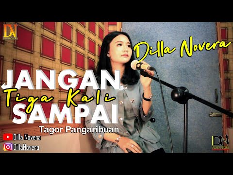 JANGAN SAMPAI TIGA KALI - COVER BY DILLA NOVERA X COVERPEDIA