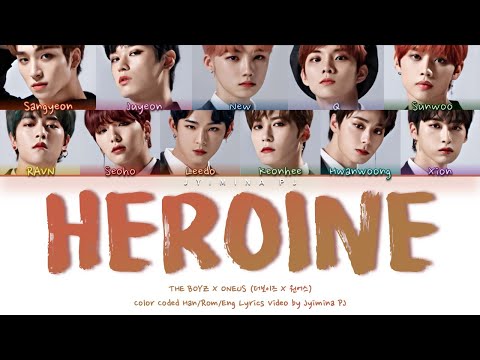 THE BOYZ X ONEUS - 'Heroine (Original by Sunmi)' Lyrics (Color Coded_Han_Rom_Eng) [Road To Kingdom]