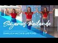 Sigamos Bailando - Gianluca Vacchi & Luis Fonsi - Easy Fitness Dance Video - Choreography Sigamos Bailando - Gianluca Vacchi & Luis Fonsi - Easy Fitness Dance Video - Choreography