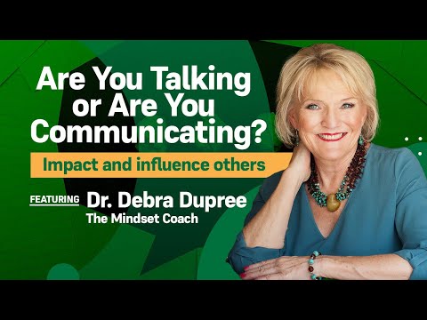 Are You Talking or Are You Communicating?