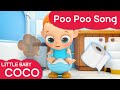 Littlebaby COCO Poo Poo Song Preschool Song Potty Train Good Habbit Song For Kids ️