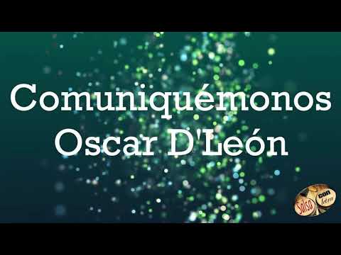 Comuniquemonos - Oscar D'Leon [LETRA/LYRICS]