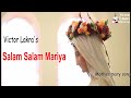 सलाम सलाम मारिया SALAM SALAM MARIYA Victor Lakra Mother Mary Song