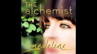 The Alchemist  - MADELINE (Official Audio)