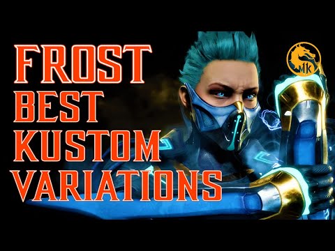 The Best Kustom Variations for Frost | Mortal Kombat 11 Ultimate Frost Variations Guide