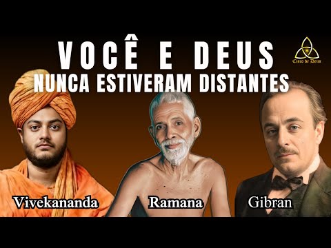 You and God Have Never Been Far Apart - - By Khalil Gibran - Ramana Maharshi - Swami Vivekananda