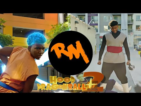 Hood Dragon Ball Super 2 (Goku Vs. Zamasu Mix!) -RM x @KINGVADERofficial