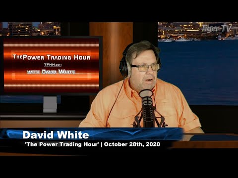 October 28th, Power Trading Hour with David White on TFNN - 2020
