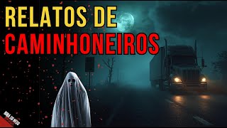 5 RELATOS REAIS DE TERROR DE CAMINHONEIROS - HISTÓRIAS DE TERROR SINISTRAS