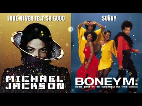 Michael Jackson VS Boney M (Love Never Felt So Good +Sunny Mashup)