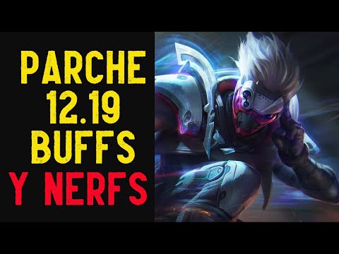 BUFFS Y NERFS. AVANCE PARCHE 12.19