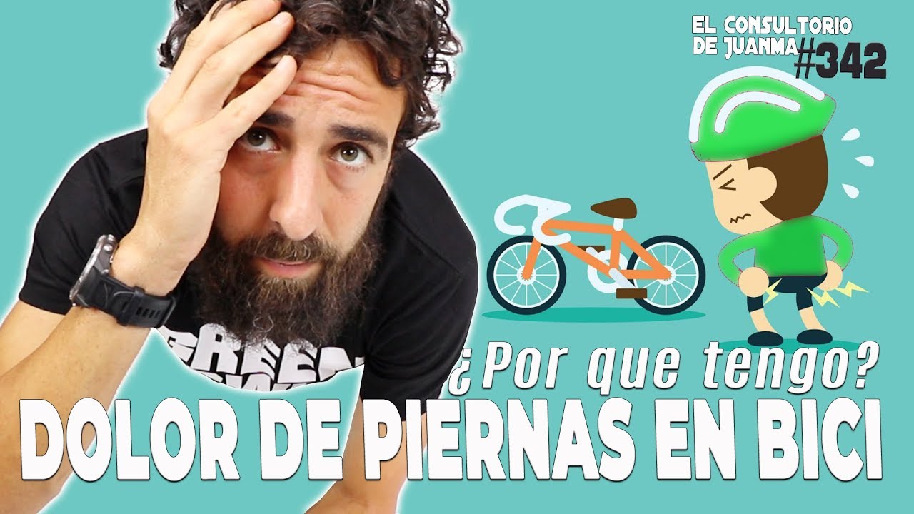 ME QUEMAN LAS PIERNAS EN BICI. Consultorio 342 ️.