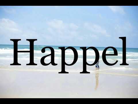 How To Pronounce Happel🌈🌈🌈🌈🌈🌈Pronunciation Of Happel