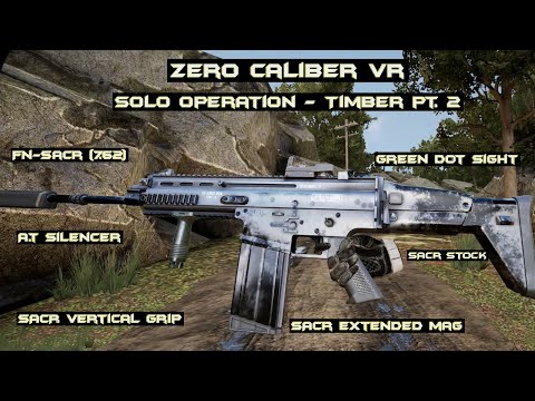 Zero Caliber VR | Solo Operation | Timber pt. 2 | PCVR