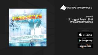 Withard - Strongest Poison 2016 (Vinylbreaker Remix) // TECHNOBASE.FM VOL. 12 //