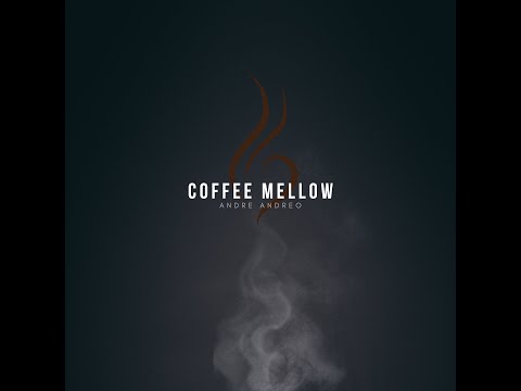 Coffee Mellow - André Andreo