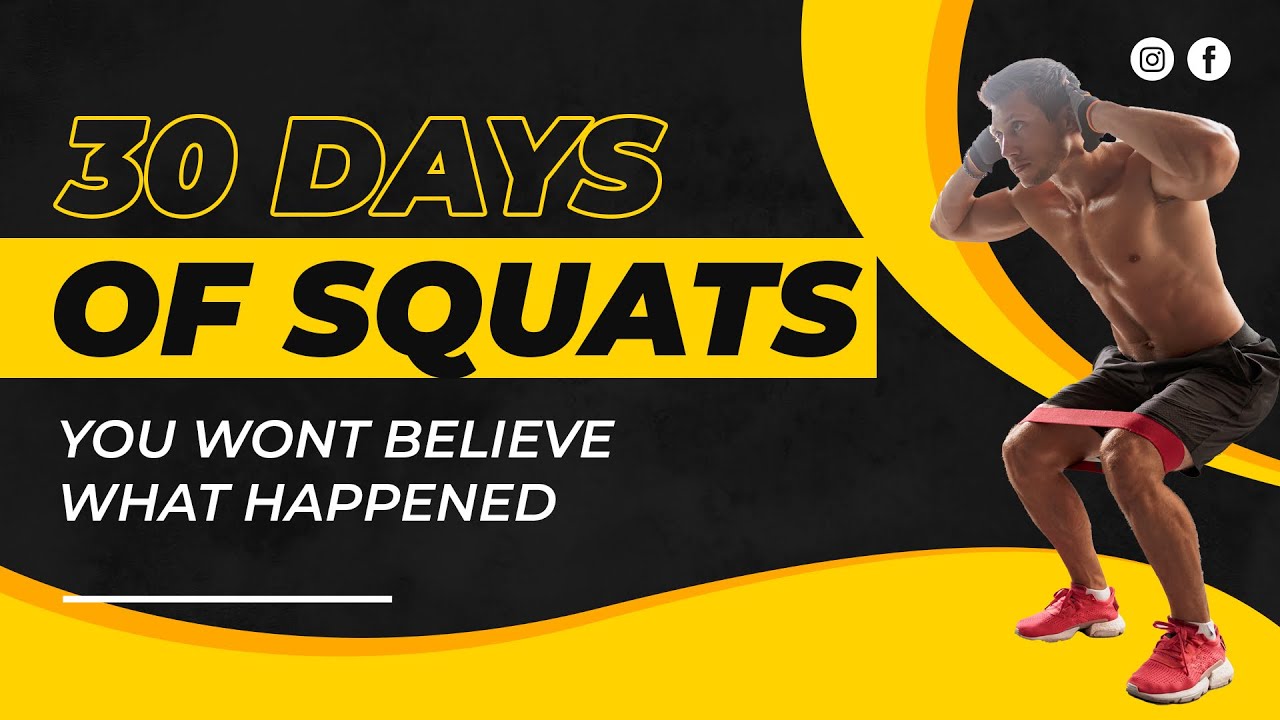 Squatting Every Day for 30 Days - Results are SHOCKING