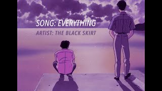 Download lagu [Lyrics Rom/Eng Sub] The Black Skirts - EVERYTHING mp3