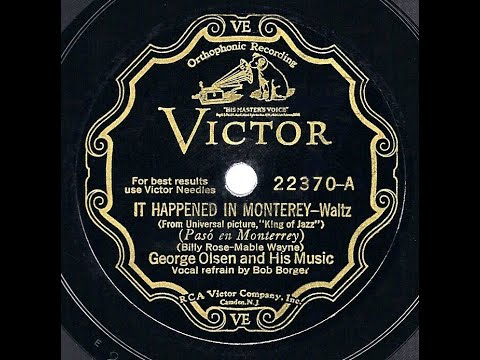 1930 George Olsen - It Happened In Monterey (Bob Borger, voal)