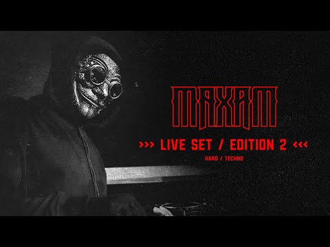 MAXAM // Hard/Techno Live Set / Edition 2
