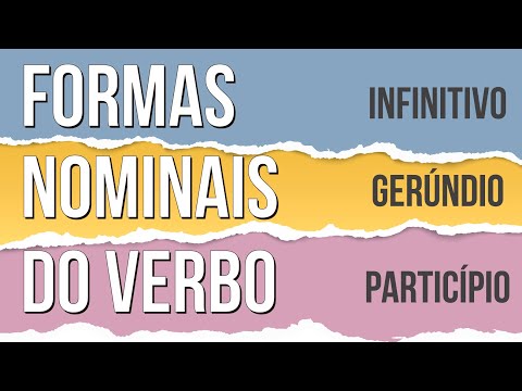 NOMINAL FORMS OF THE VERB: INFINITIVE, GERUND AND PARTICIPLE | Portuguese Enem. Mercedes Bonorino