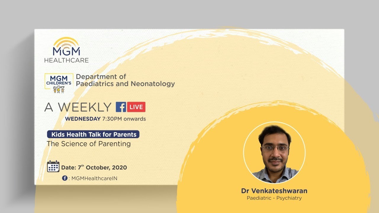 The Science of Parenting - Dr. Venkateshwaran R