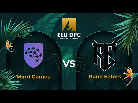 Mind Games vs Rune Eaters | Game 1 | Dota Pro Circuit Eastern Europe - Division I Tour 3