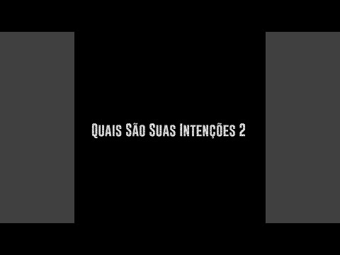 Quais Sao Suas Intencoes 2 (feat. Cartel MCS)