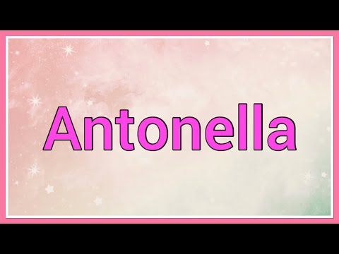 Antonella | Name Origin