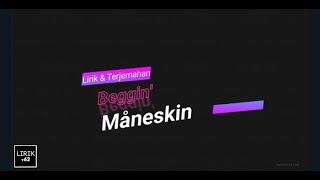 Download lagu Maneskin - Beggin' ( Lirik   Terjemahan ) TIKTOK BEGGIN mp3