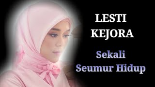 Download lagu LESTI KEJORA, SEKALI SEUMUR HIDUP, Album Kompilasi mp3