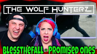 Blessthefall - Promised Ones | THE WOLF HUNTERZ Reactions