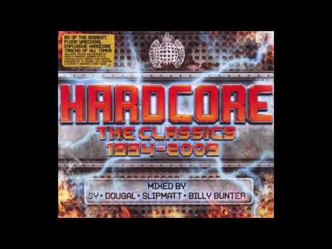 Hardcore: The Classics 1994-2009 Disc 1 mixed by Slipmatt & Billy Bunter