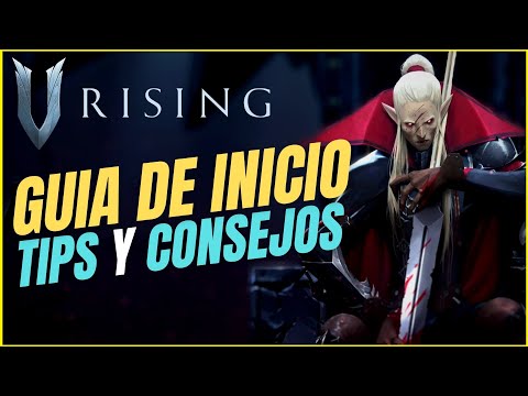 GUIA DE INICIO - Tips y Consejos 🧛🔥 V RISING Español