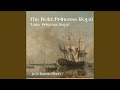 The Bold Princess Royal. Tune Princess Royal