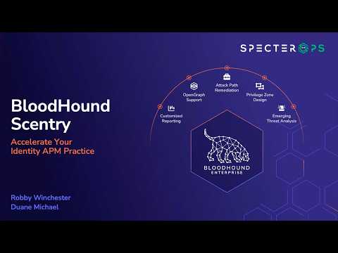 Introducing BloodHound Scentry: Accelerating Attack Path Management