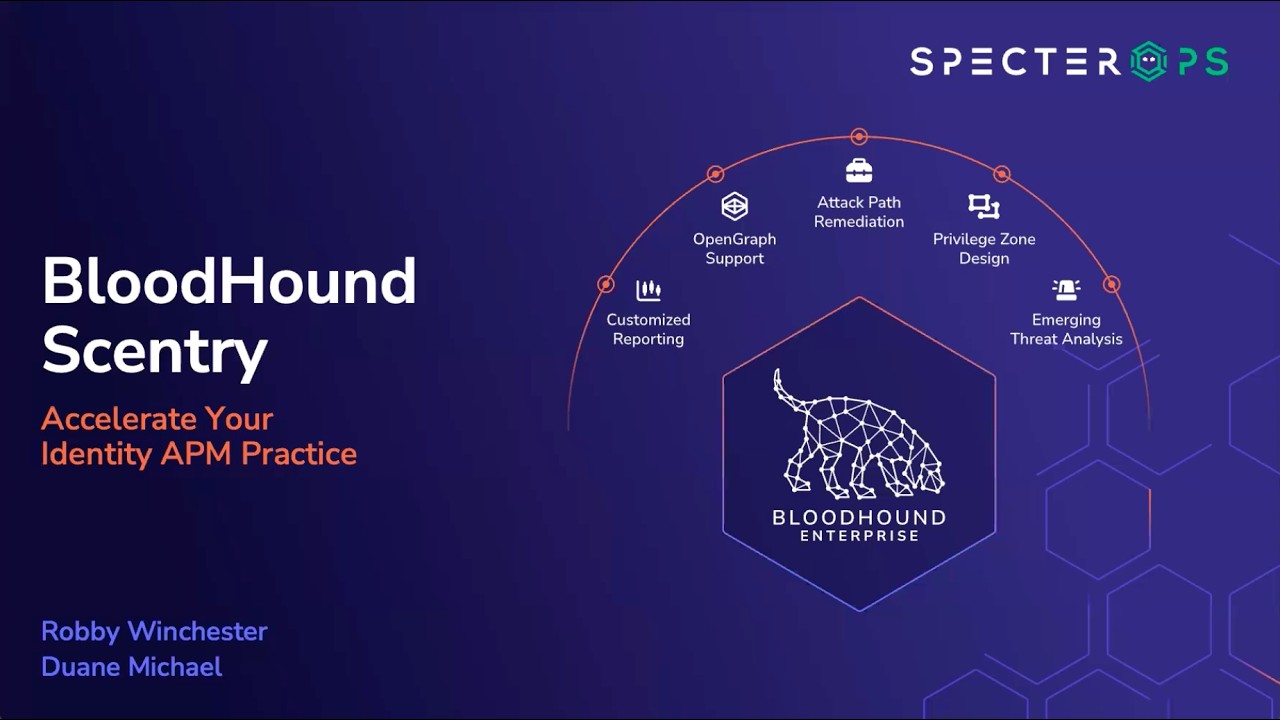 Introducing BloodHound Scentry: Accelerating Attack Path Management