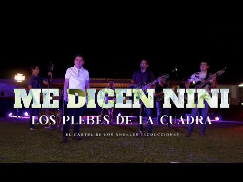 Los Plebes de La Cuadra - Me Dicen Nini (video musical)