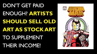 Don’t get paid enough? Artists should sell old art as stock art to supplement their income!