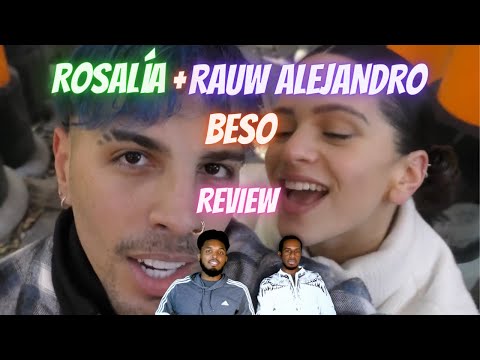 Rosalía, Rauw Alejandro -BESO (Official Video) REACTION/REVIEW