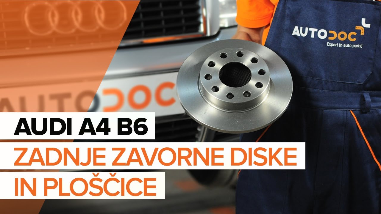 Kako zamenjati avtodel zavorni diski zadaj na avtu Audi A4 B6 – vodnik menjave
