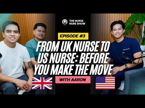 From UK Nurse to US Nurse: Before You Make the Move | The Nurse Nurse Show S2E3