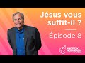Jésus vous suffit-il ? (Épisode 8) - Andrew Wommack