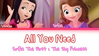 All You Need - Sofia The First - [Color Coded] - [Lyrics]