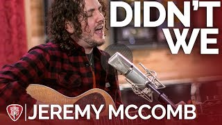 Jeremy McComb - Didn&#39;t We (Acoustic) // The George Jones Sessions