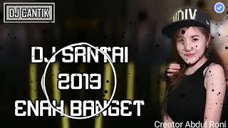 Download lagu DJ santai terbaru 2019 enak banget | DJ Cantik mp3