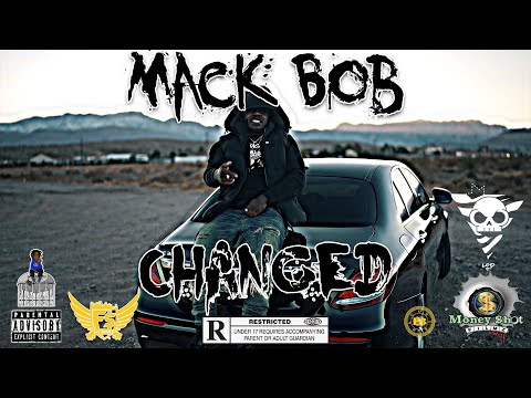 Mack Bob - "Changed" (OFFICIAL VIDEO) || Shot By @MoneyShotFilmz