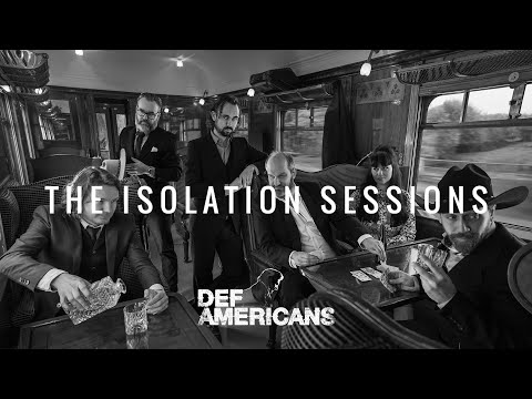 The Isolation Sessions #43: Def Americans