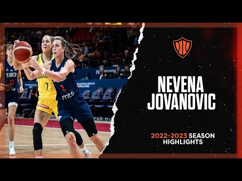 Nevena Jovanovic 2022-23 Season Highlights