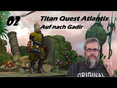 Titan Quest AE 2022 Atlantis [dt./german] #02 - Auf nach Gadir